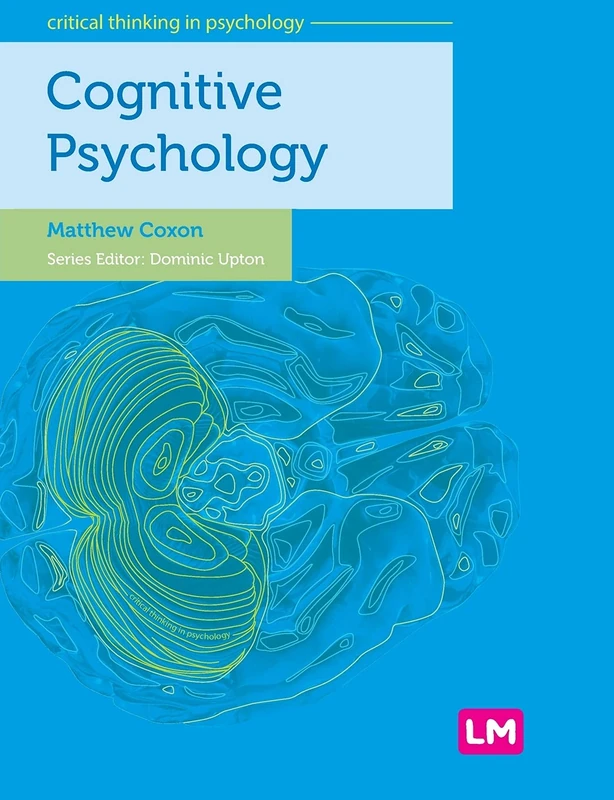 Cognitive Psychology (Critical Thinking in Psychology Series)