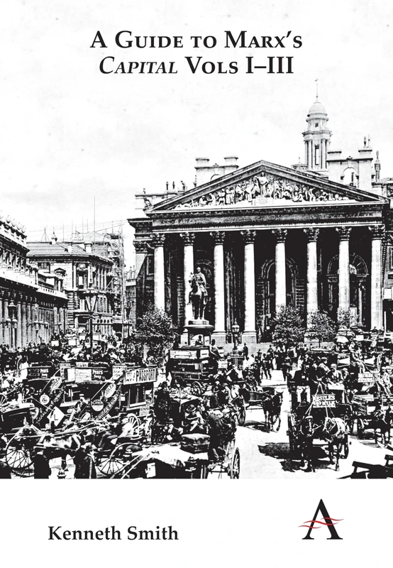A Guide to Marx's 'Capital' Vols I–III: 1-3 (Key Issues in Modern Sociology)