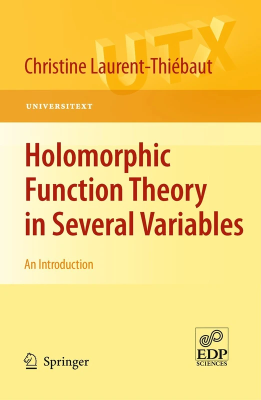 Holomorphic Function Theory in Several Variables: An Introduction: 0 (Universitext)