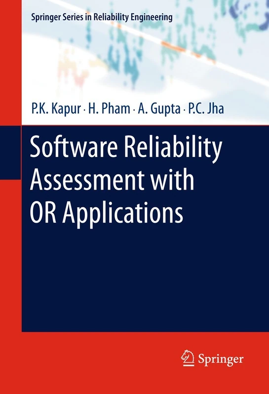 Software Reliability Assessment with OR Applications (Springer Series in Reliability Engineering)