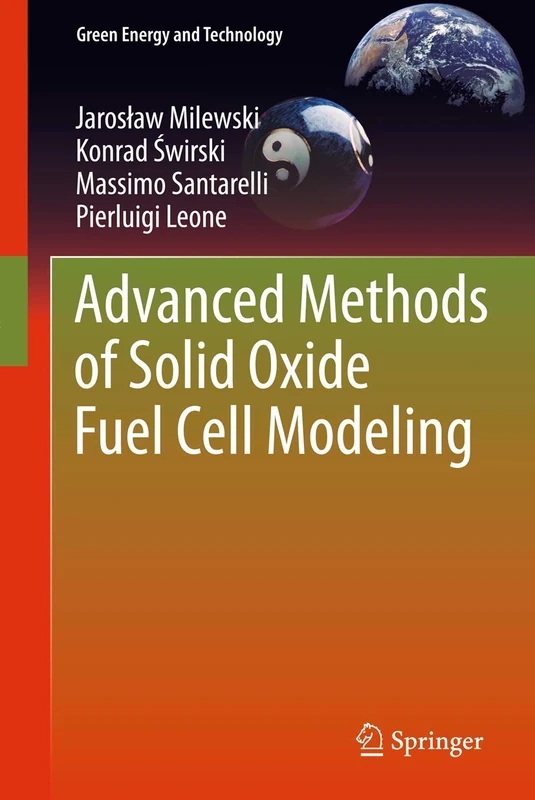 Advanced Methods of Solid Oxide Fuel Cell Modeling (Green Energy and Technology)