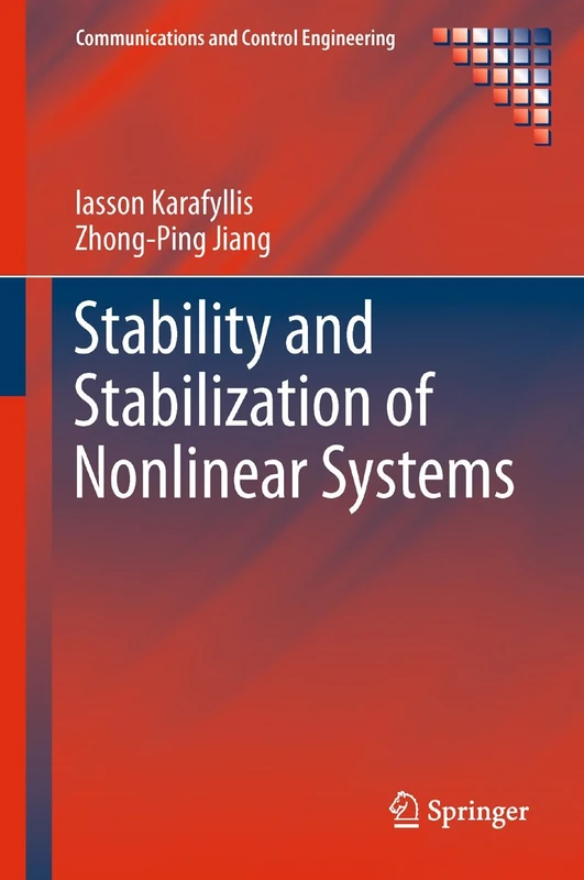 Springer - Stability and Stabilization of Nonlinear Systems