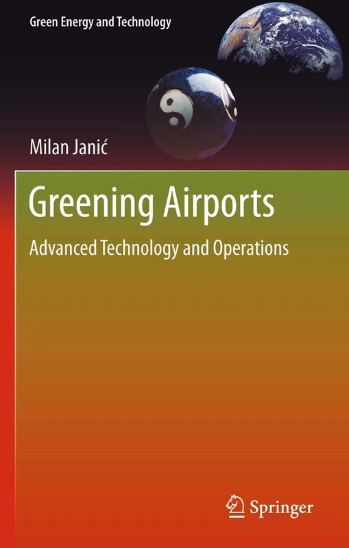 Greening Airports: Advanced Technology and Operations (Green Energy and Technology)