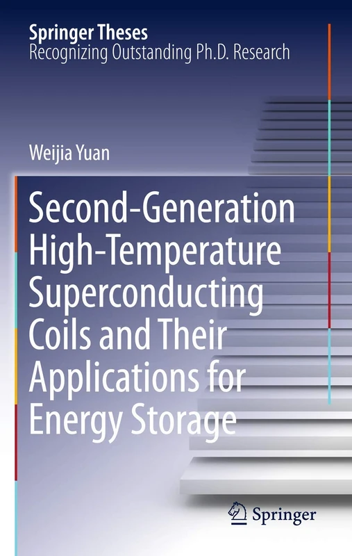 Second-Generation High-Temperature Superconducting Coils and Their Applications for Energy Storage (Springer Theses)