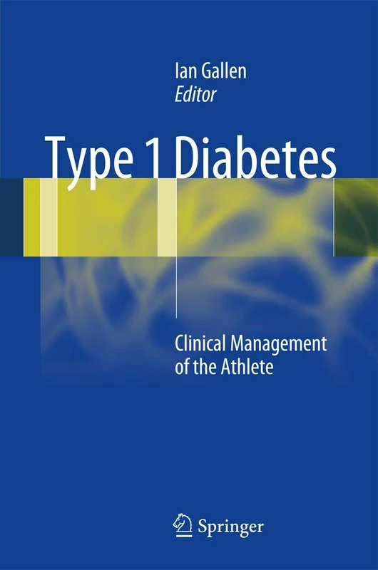 Type 1 Diabetes: Clinical Management of the Athlete