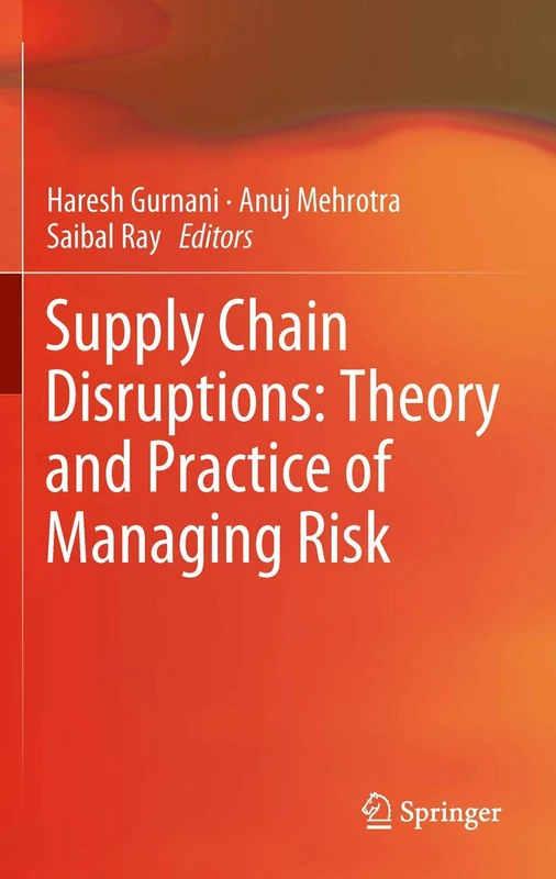 Supply Chain Disruptions: Theory and Practice of Managing Risk - Image 1