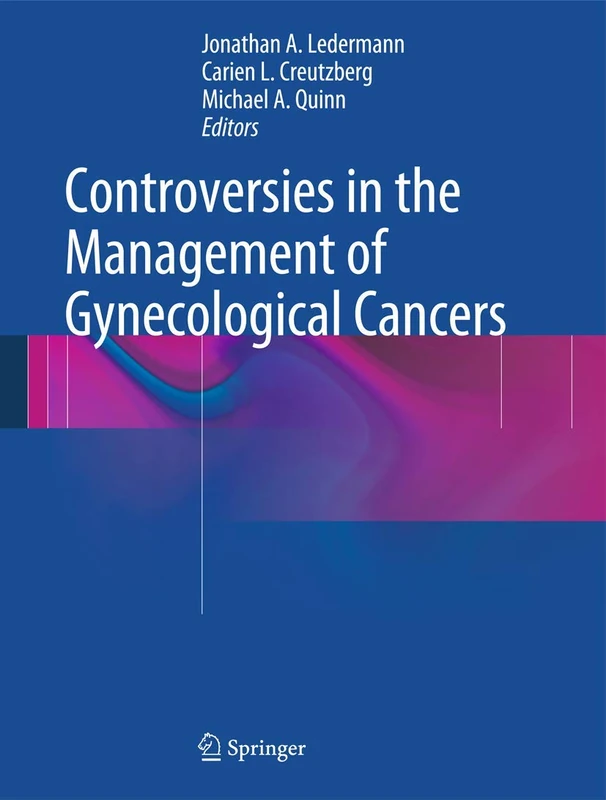 Springer - Controversies in the Management of Gynecological Cancers