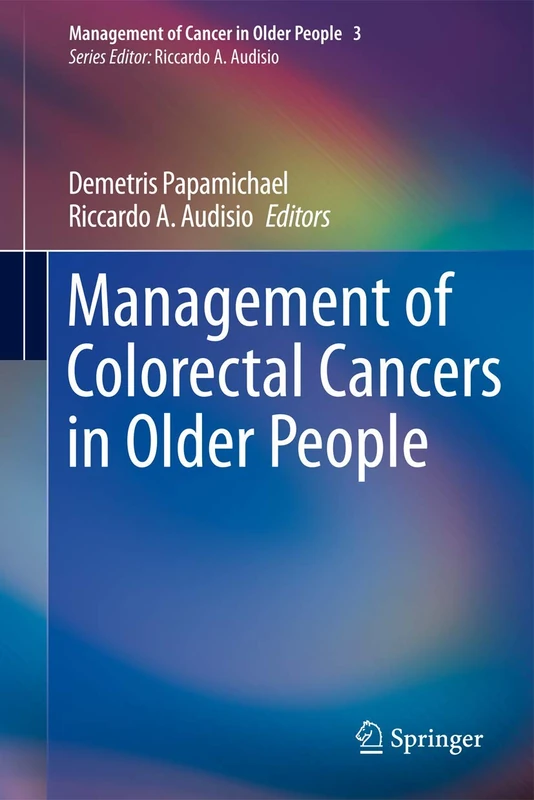 Springer - Management of Colorectal Cancers in Older People