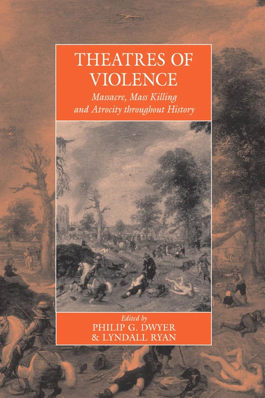Theatres of Violence: Massacre, Mass Killing and Atrocity Throughout History: 11 (War and Genocide) - Image 1