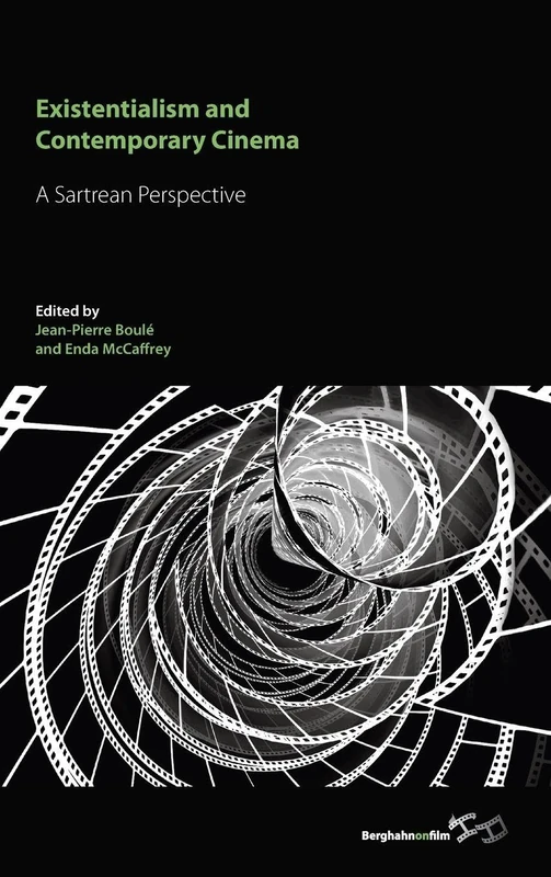 Existentialism and Contemporary Cinema: A Sartrean Perspective: 0 (Berghahnonfilm)