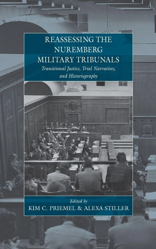 Reassessing the Nuremberg Military Tribunals: Transtional Justice, Trial Narratives, and Historiography: 16 (War and Genocide) - Image 1