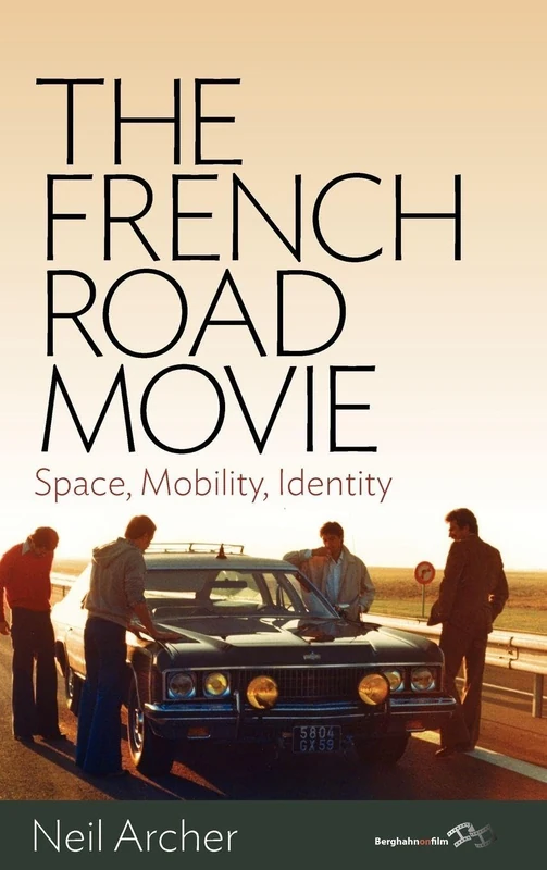 The French Road Movie: Space, Mobility, Identity (Berghahn on Film) - Image 1