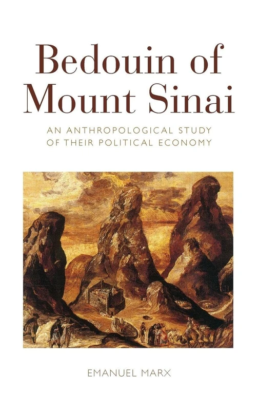 Bedouin of Mount Sinai: An Anthropological Study of their Political Economy