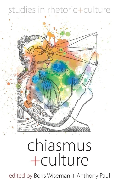 Chiasmus and Culture: 6 (Studies in Rhetoric and Culture, 6) - Image 1