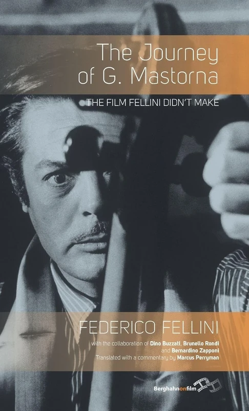 The Journey of G. Mastorna: The Film Fellini Didn't Make