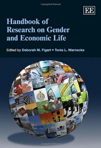 Edward Elgar Handbook of Research on Gender and Economic Life