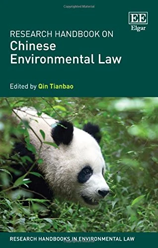 Research Handbook on Chinese Environmental Law (Research Handbooks in Environmental Law series)