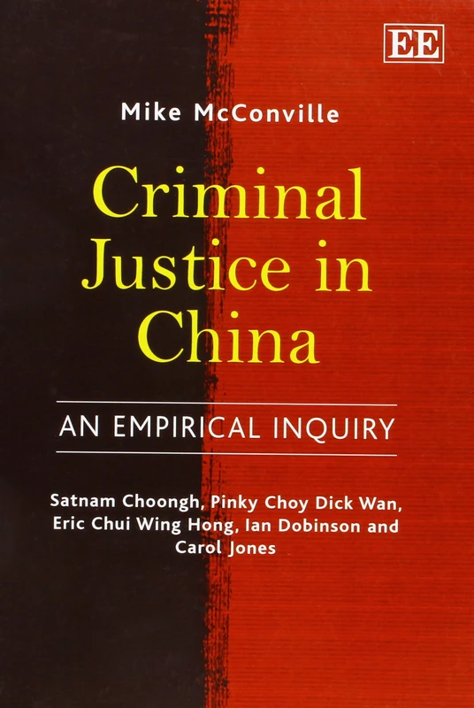 Criminal Justice in China: An Empirical Inquiry