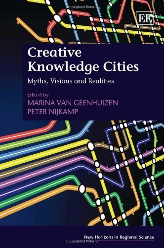 Edward Elgar Creative Knowledge Cities - Regional Science Book