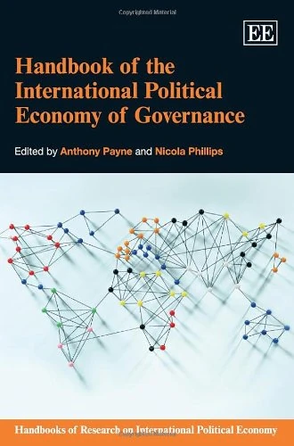 Handbook of the International Political Economy of Governance (Handbooks of Research on International Political Economy series)