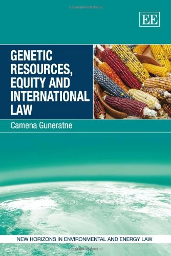 Edward Elgar Genetic Resources, Equity and International Law