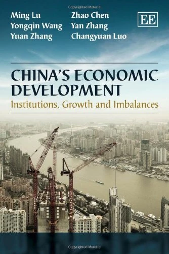 China’s Economic Development: Institutions, Growth and Imbalances