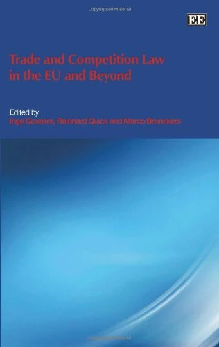 Trade and Competition Law in the EU and Beyond