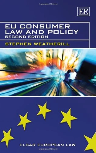 EU Consumer Law and Policy: Second Edition (Elgar European Law series)