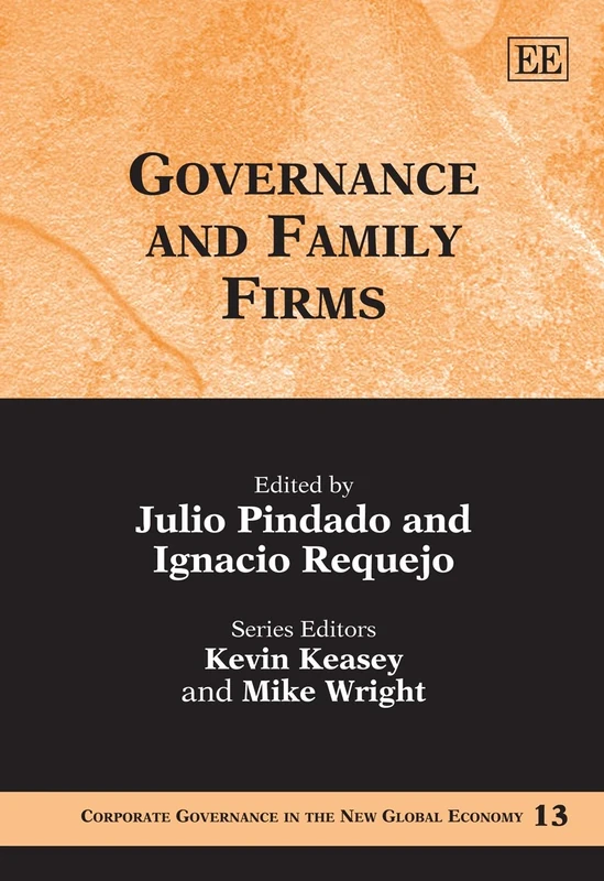 Governance and Family Firms (Corporate Governance in the New Global Economy series)