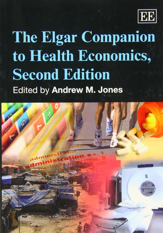 The Elgar Companion to Health Economics, Second Edition