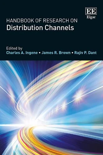 Handbook of Research on Distribution Channels (Research Handbooks in Business and Management series)