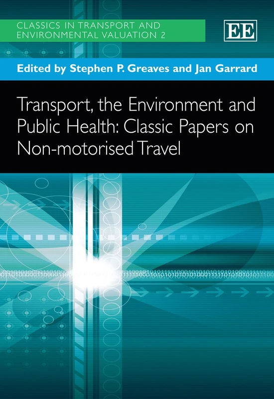 Edward Elgar Transport, the Environment and Public Health Book