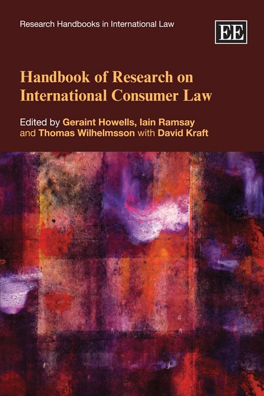 Handbook of Research on International Consumer Law (Research Handbooks in International Law series)