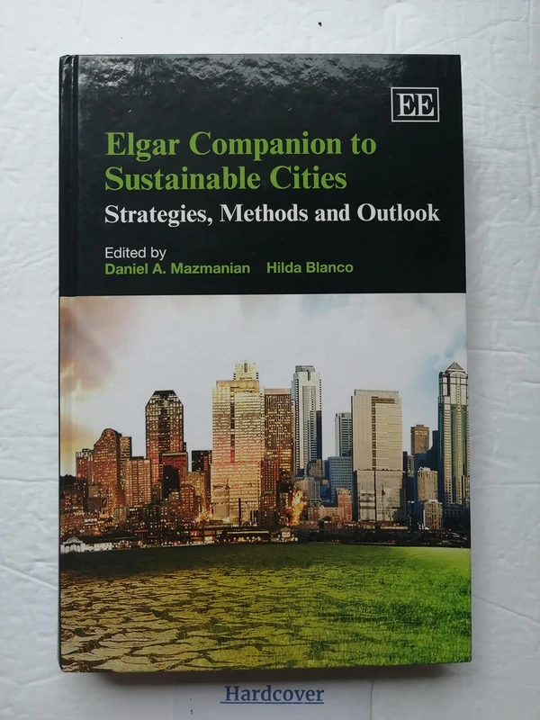 Elgar Companion to Sustainable Cities: Strategies, Methods and Outlook
