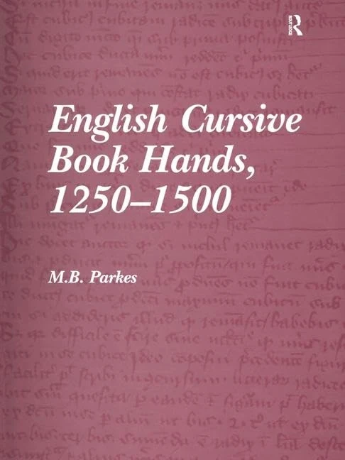 English Cursive Book Hands, 1250-1500