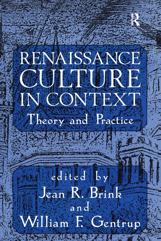 Renaissance Culture in Context: Theory and Practice