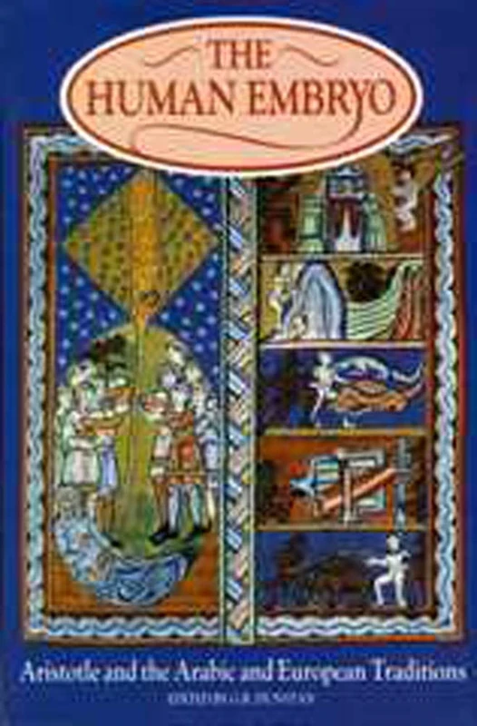 The Human Embryo: Aristotle and the Arabic and European Traditions (Philosophy and Religion)