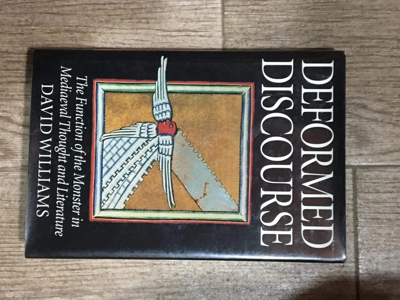 Deformed Discourse: The Function of the Monster in Mediaeval Thought and Literature (Exeter Medieval Texts and Studies)
