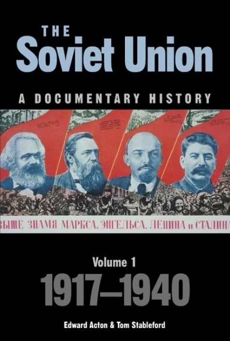 Soviet Union: A Documentary History Volume 1: 1917-1940 (Exeter Studies in History)