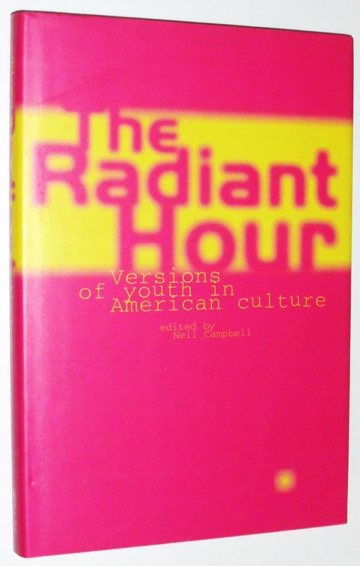 The Radiant Hour: Versions of Youth in American Culture (Representing American Culture) - Image 1