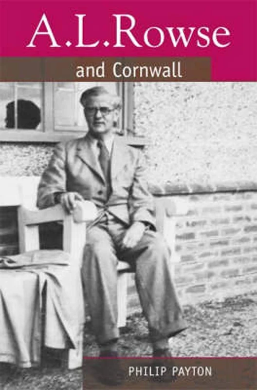 A.L. Rowse And Cornwall: Paradoxical Patriot - Image 1