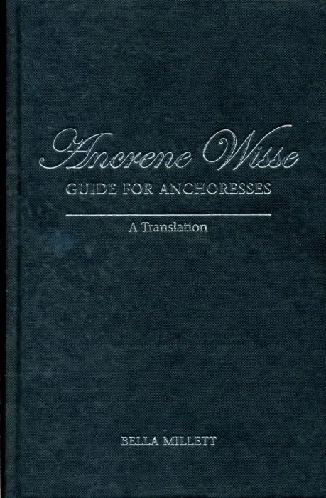 Ancrene Wisse / Guide for Anchoresses: A Translation (Uep - Exeter Medieval Texts and Studies)