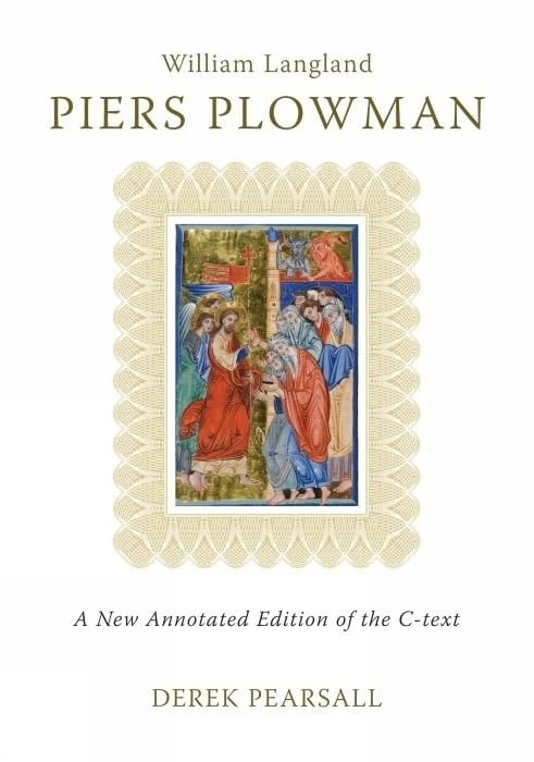Piers Plowman: A New Annotated Edition of the C-Text (Exeter Medieval Texts and Studies)