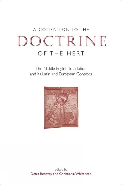A Companion to 'The Doctrine of the Hert': The Middle English Translation and its Latin and European Contexts (Exeter Medieval Texts and Studies) - Image 1
