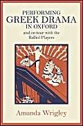 Performing Greek Drama in Oxford - Liverpool University Press