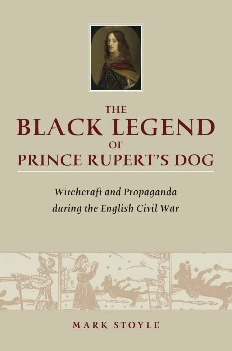 The Black Legend of Prince Rupert's Dog: Witchcraft and Propaganda during the English Civil War - Image 1