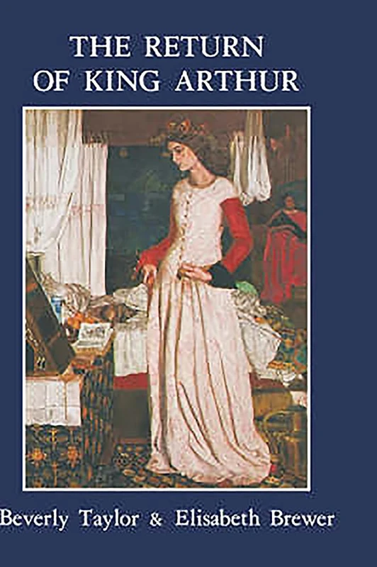 Return of King Arthur British and American Arthurian Literature since 1800: 9 (Arthurian Studies) - Image 1