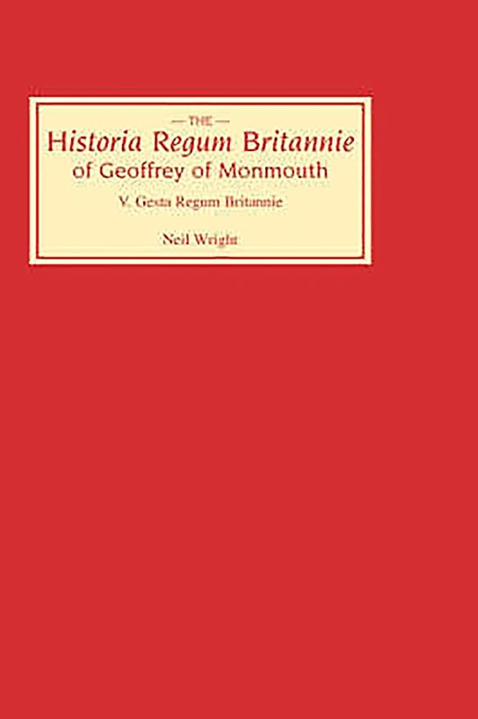 Boydell Press Historia Regum Britannie - Gesta Regum Britannie