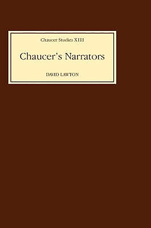 Chaucer's Narrators Chaucer's Narrators Chaucer's Narrators