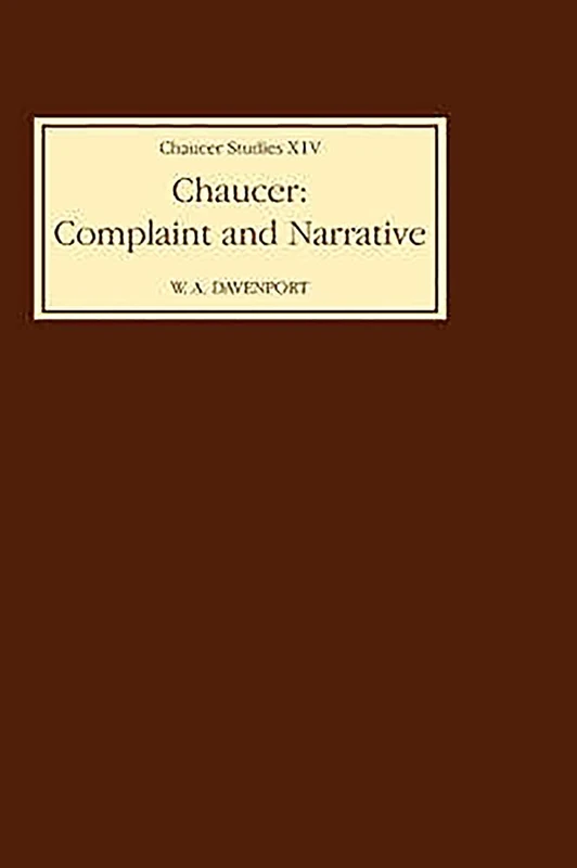 Chaucer: Complaint and Narrative